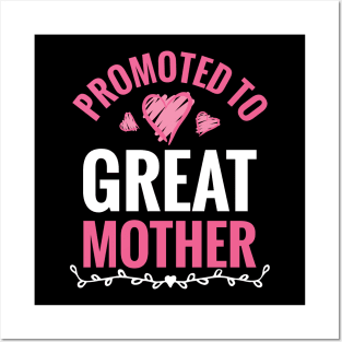 Promoted To Great Mother Posters and Art